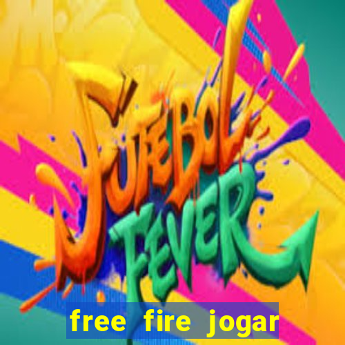 free fire jogar agora teste